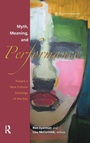Cover: Myth, Meaning and Performance - Routledge