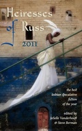 Cover: Heiresses of Russ 2011 - Lethe Press