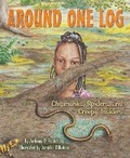 Cover: Around One Log - Dawn Publications,U.S.