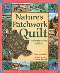 Cover: Nature's Patchwork Quilt - Dawn Publications,U.S.
