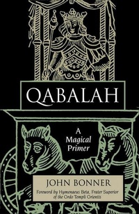 Enlarge image Cover: Qabalah: a Magical Primer - Red Wheel/Weiser