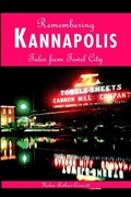 Cover: Remembering Kannapolis - Arcadia Publishing (SC)