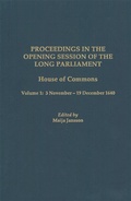 Cover: Proceedings in the Opening Session of the Long Parliament - University of Rochester Press