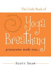 Abbildung von: The Little Book of Yoga Breathing - Red Wheel/Weiser