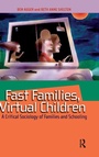 Cover: Fast Families, Virtual Children - Routledge
