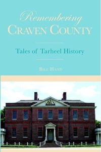 Enlarge image Cover: Remembering Craven County - Arcadia Publishing (SC)
