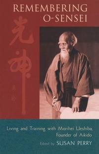 Enlarge image Cover: Remembering O-Sensei - Shambhala Publications Inc