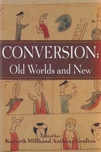 Enlarge image Cover: Conversion: Old Worlds and New - University of Rochester Press