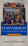 Cover: Conversion in Late Antiquity and the Early Middle Ages - University of Rochester Press