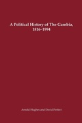 Cover: A Political History of the Gambia, 1816-1994 - University of Rochester Press