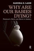 Cover: Why Are Our Babies Dying? - Routledge