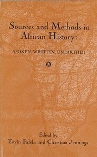 Enlarge image Cover: Sources and Methods in African History - University of Rochester Press