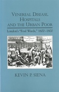 Cover: Venereal Disease, Hospitals and the Urban Poor - University of Rochester Press
