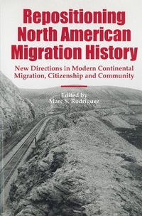Enlarge image Cover: Repositioning North American Migration History - University of Rochester Press