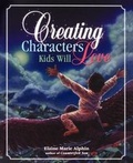 Cover: Creating Characters Kids Will Love - Writer's Digest Books