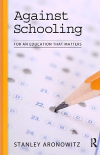 Enlarge image Cover: Against Schooling - Routledge