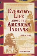 Cover: Everyday Life Among The American Indians 1800-1900 - Penguin Publishing Group