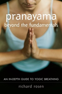 Abbildung von: Pranayama beyond the Fundamentals - Shambhala Publications Inc