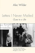 Cover: Letters I Never Mailed: Clues to a Life - University of Rochester Press