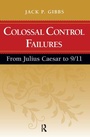 Cover: Colossal Control Failures - Routledge