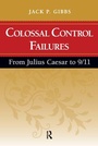 Cover: Colossal Control Failures - Routledge