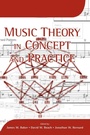 Cover: Music Theory in Concept and Practice - University of Rochester Press