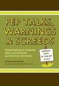 Cover: Pep Talks, Warnings and Screeds - Writer's Digest Books