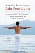 Cover: Muscular Retraining for Pain-Free Living - Shambhala Publications Inc