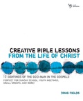 Cover: Creative Bible Lessons from the Life of Christ - Zondervan