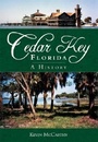 Cover: Cedar Key, Florida - Arcadia Publishing (SC)