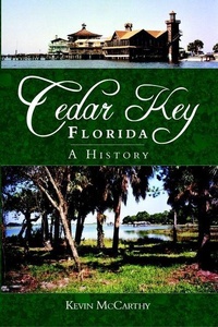 Enlarge image Cover: Cedar Key, Florida - Arcadia Publishing (SC)