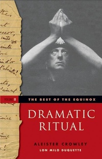 Enlarge image Cover: Dramatic Ritual: Best of the Equinox, Volume II - Red Wheel/Weiser