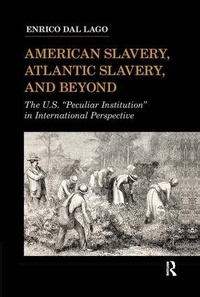 Abbildung von: American Slavery, Atlantic Slavery, and Beyond - Routledge