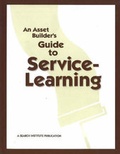Cover: Asset Builder's Guide to Service-Learning - Search Institute