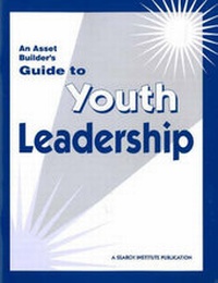 Enlarge image Cover: Asset Builder's Guide to Youth Leadership - Search Institute