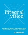 Cover: The Integral Vision - Shambhala Publications Inc