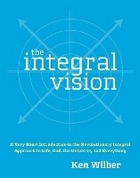 Enlarge image Cover: The Integral Vision - Shambhala Publications Inc