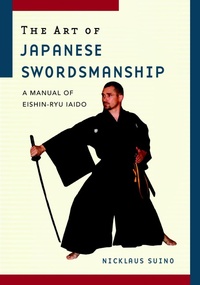 Abbildung von: The Art of Japanese Swordsmanship - Weatherhill Inc
