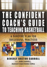 Abbildung von: The Confident Coach's Guide to Teaching Basketball - The Lyons Press
