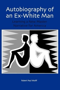 Enlarge image Cover: Autobiography of an Ex-White Man - University of Rochester Press