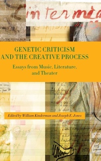 Enlarge image Cover: Genetic Criticism and the Creative Process - University of Rochester Press