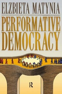 Enlarge image Cover: Performative Democracy - Routledge