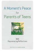 Cover: A Moment's Peace for Parents of Teens - Search Institute