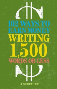 Enlarge image Cover: 102 Ways to Earn Money Writing 1,500 Words or Less - Writer's Digest Books