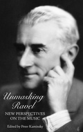 Cover: Unmasking Ravel - University of Rochester Press