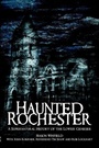 Cover: Haunted Rochester - Arcadia Publishing (SC)