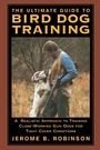 Cover: Ultimate Guide to Bird Dog Training - The Lyons Press