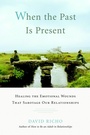 Cover: When the Past Is Present - Shambhala Publications Inc