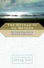 Cover: The Method of No-Method - Shambhala Publications Inc
