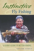 Cover: Instinctive Fly Fishing - The Lyons Press